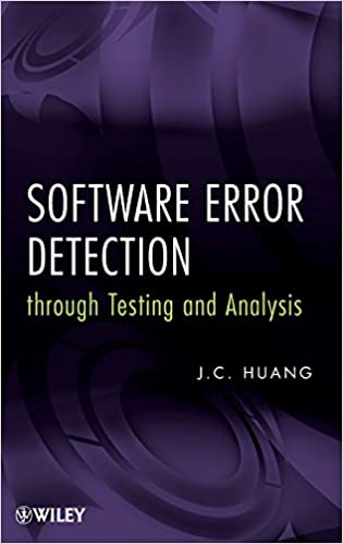 Software Error Detection through Testing and Analysis by J. C. Huang