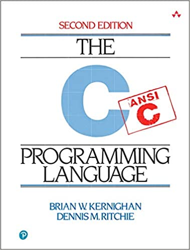 The C programming language. 2nd edition, Brian W. Kernighan, Dennis M. Ritchie
