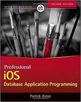 PROFESSIONAL iOS Database Application Programming, Second Edition - Patrick Alessi