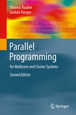 Parallel Programming for Multicore and Cluster Systems - Thomas Rauber, Gudula Runger