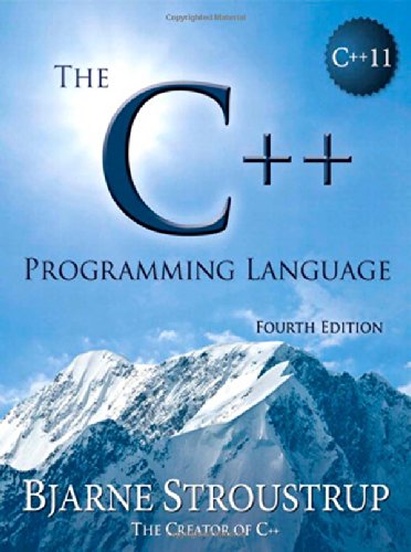 The C++ Programming Language Fourth Edition by Bjarne Stroustrup