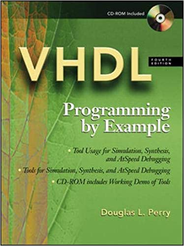 VHDL : Programming By Example 4th Edition by Douglas Perry