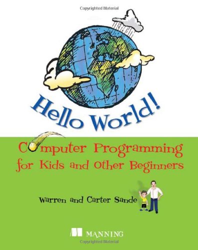 Computer Programming for Kids  and Other Beginners - WARREN SANDE, CARTER SANDE