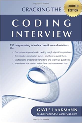 Cracking the Coding Interview, Fourth Edition: 150 Programming Interview Questions and Solutions, 4th Edition by Gayle Laakmann
