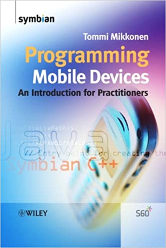 Programming Mobile Devices: An Introduction for Practitioners by Tommi Mikkonen