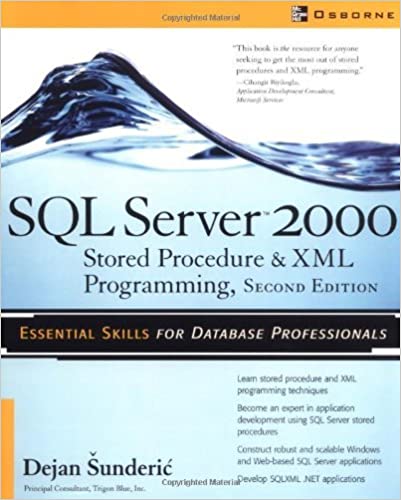 SQL Server 2000 Stored Procedure & XML Programming, Second Edition: Stored Procedure and XML Programming by Dejan Šunderic