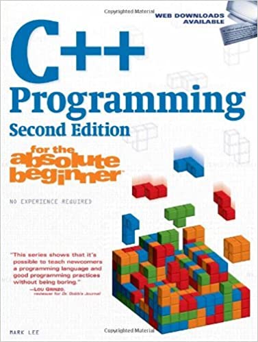 C++ Programming for the Absolute Beginner: 2nd (second) Edition