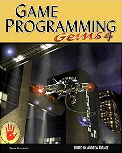 Game Programming Gems 4 by Andrew Kirmse