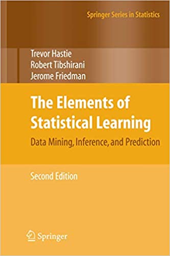 The Elements of Statistical Learning: Data Mining, Inference, and Prediction, 2nd Edition by Trevor Hastie, Robert Tibshirani , Jerome Friedman