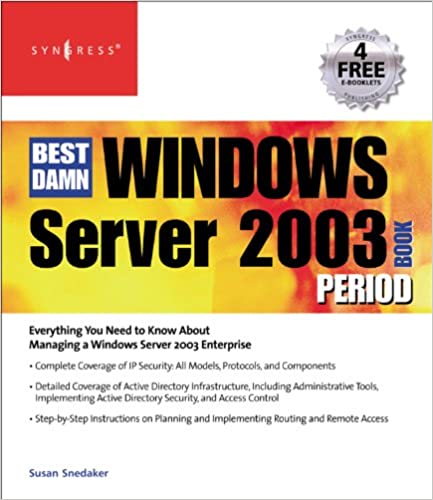 The Best Damn Windows Server 2003 Book Period by Debra Littlejohn Shinder, Thomas W Shinder