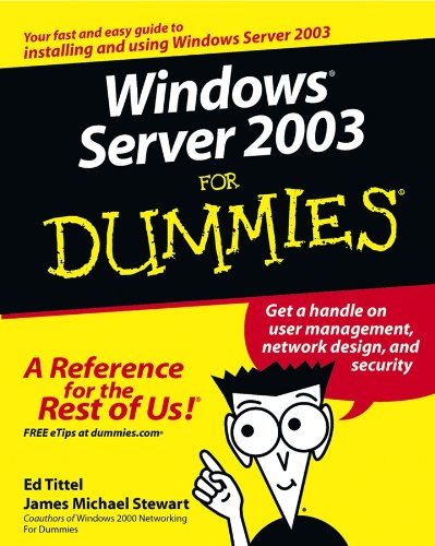 Windows Server 2003 For Dummies by Ed Tittel