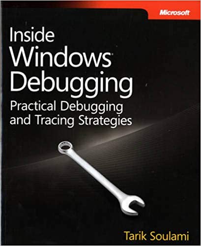 Inside Windows Debugging by Tarik Soulami