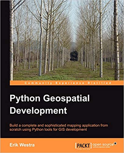 Python Geospatial Development by Erik Westra