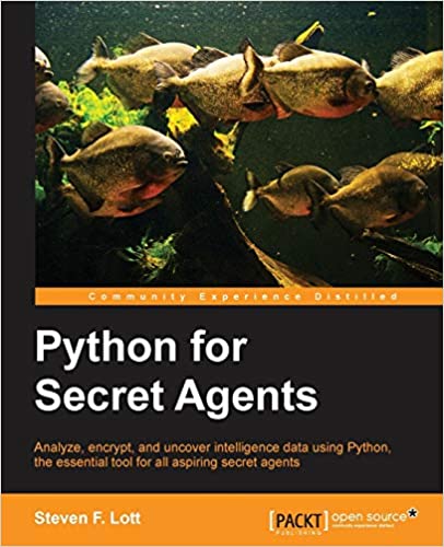 Python for Secret Agents by Steven F. Lott