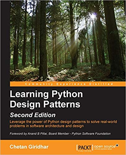 Learning Python Design Patterns - Second Edition by Chetan Giridhar
