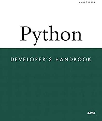 Python Developer's Handbook by André Lessa