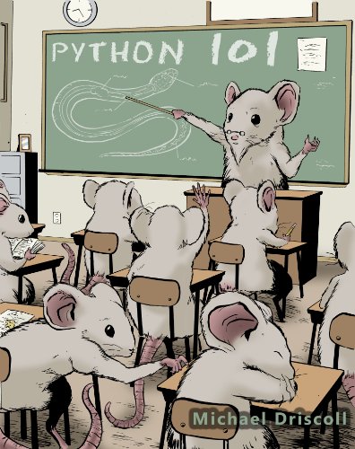 Python 101 by Michael Driscoll and Tyler Sowles
