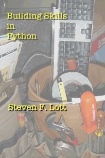 Building Skills in Python: A Programmer's Introduction to Python by Steven F. Lott