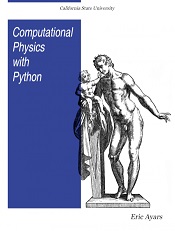 Computational Physics with Python by Eric Ayars, Paul A. Nakroshis