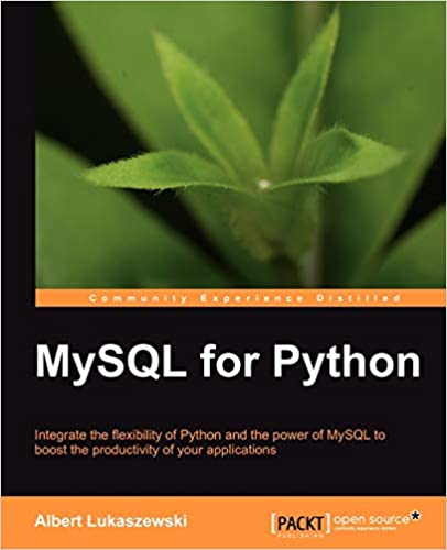 MySQL for Python, 2010 by Albert Lukaszewski