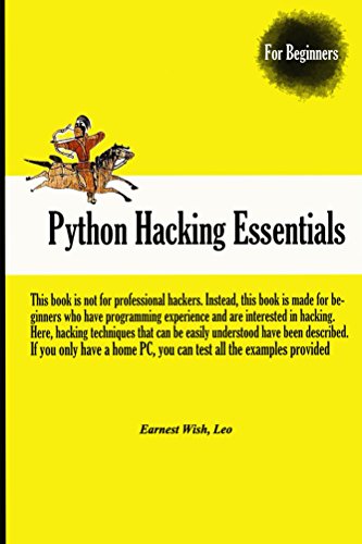 Python Web Hacking Essentials, 2015 byEarnest Wish, Leo