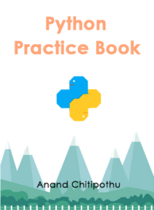 Python Practice Book by Anand Chitipothu