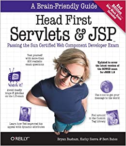 Head First Servlets and JSP: Passing the Sun Certified Web Component Developer Exam by Bryan Basham, Kathy Sierra, Bert Bates