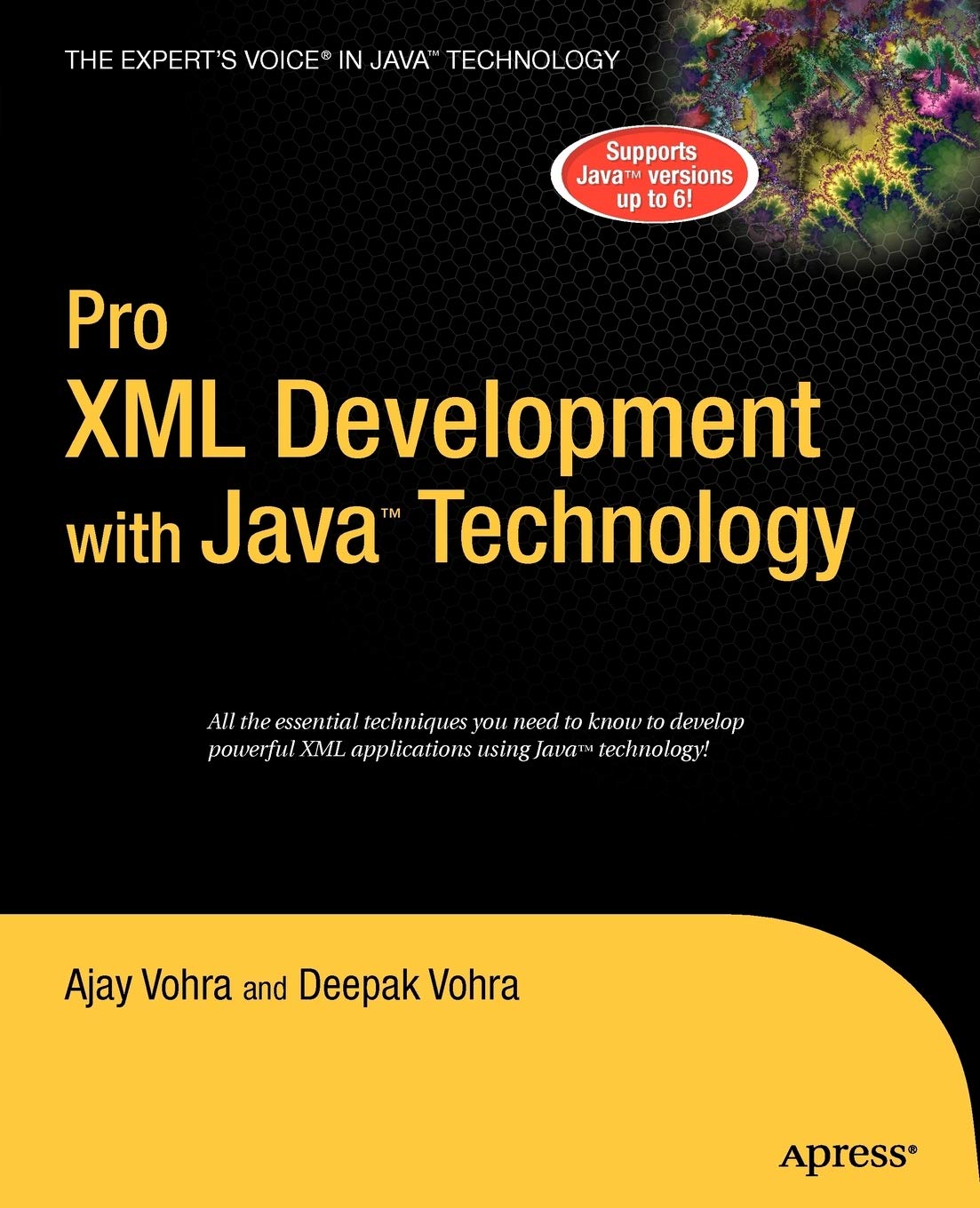 Pro XML Development with Java Technology by Ajay Vohra