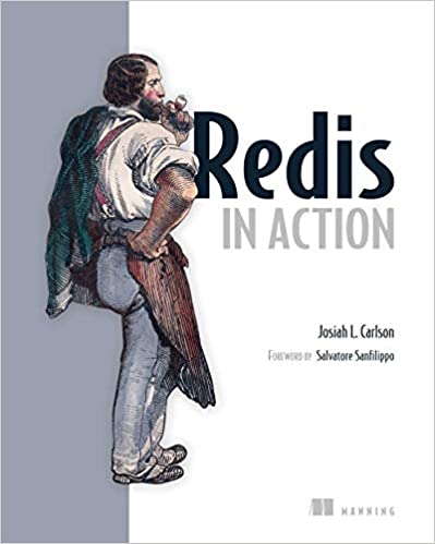 Redis in Action by Josiah L. Carlson