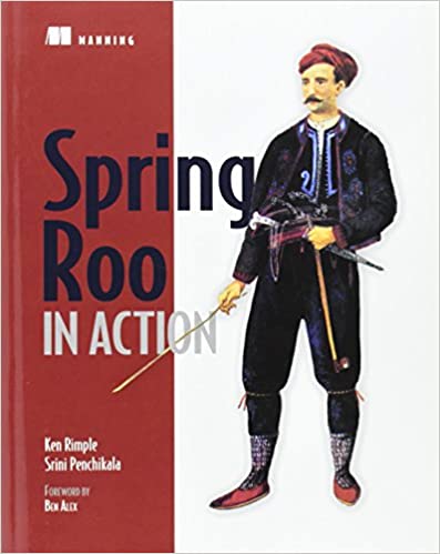 Spring Roo in Action by Ken Rimple and Srini Penchikala