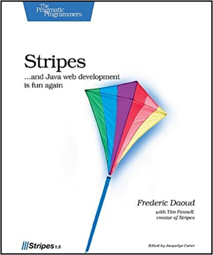 Stripes: ...and Java web development is fun again by Frederic Daoud