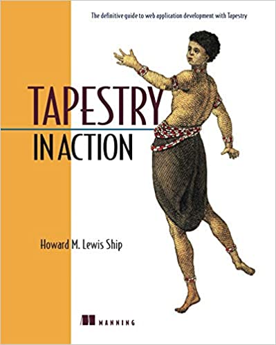 Tapestry in Action by Howard M. Lewis Ship