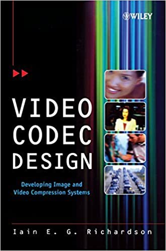 Video Codec Design: Developing Image and Video Compression Systems by Iain Richardson