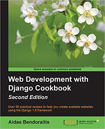 Web Development with Django Cookbook by Aidas Bendoraitis