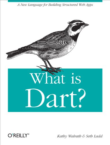 What is Dart? by Kathy Walrath & Seth Ladd
