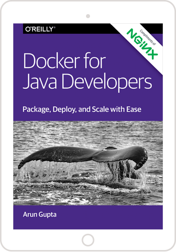 Docker for Java Developers by Arun Gupta