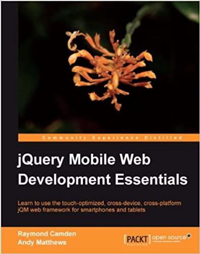 jQuery Mobile Web Development Essentials by Raymond Camden, Andy Matthews