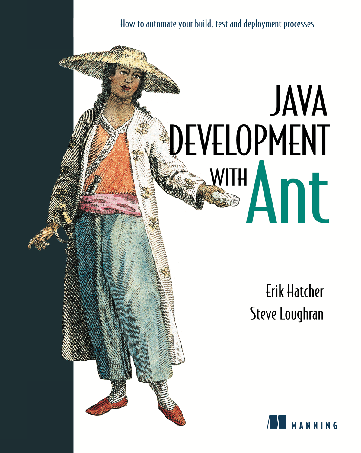 Java Development with Ant by Erik Hatcher and Steve Loughran