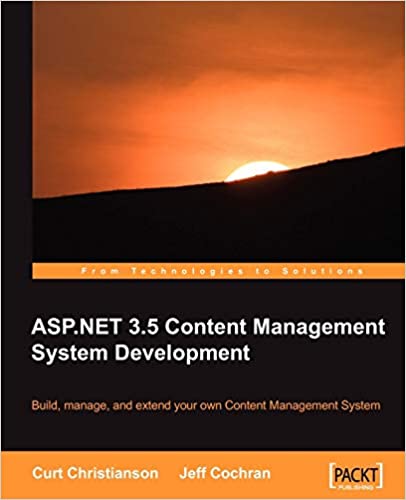 ASP.NET 3.5 CMS Development by Curt Christianson, Jeff Cochran