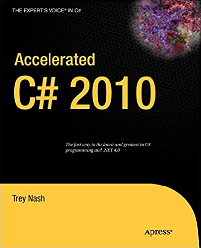 Accelerated C# 2010 (Expert's Voice in C#) by Trey Nash