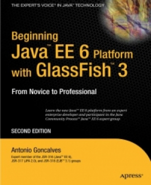 Beginning Java EE 6 with GlassFish 3, 2nd Edition by Antonio Goncalves