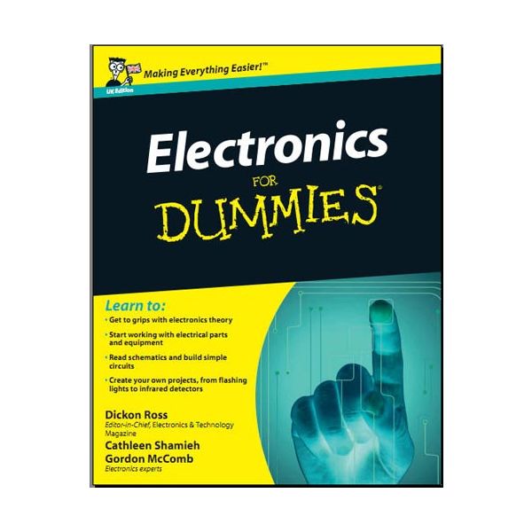 Electronics for Dummies by Dickon Ross, Cathleen Shamieh, Gordon McComb