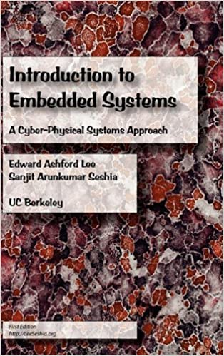 Introduction to Embedded Systems - A Cyber-Physical Systems Approach by Edward Ashford Lee, Sanjit Arunkumar Seshia