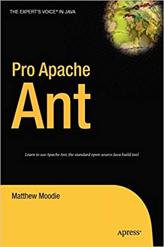 Pro Apache Ant by Matthew Moodie
