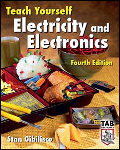 Teach Yourself Electricity and Electronics 4th Edition by Stan Gibilisco