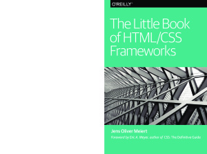 The Little Book of HTML/CSS Frameworks by Meiert Jens Oliver