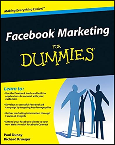 Facebook Marketing For Dummies by Paul Dunay, Richard Krueger