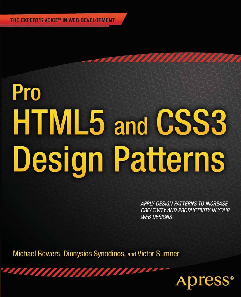 Pro HTML5 and CSS3 Design Patterns by DONALD IVEDIK