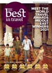 Best In Travel Magazine Issue 111 // 2021 // MIDDLE EAST World Travel Awards Winners