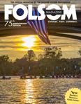 Folsom Magazine - 75th Anniversary Edition